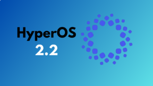 HyperOS 22 HyperoOS 2.2