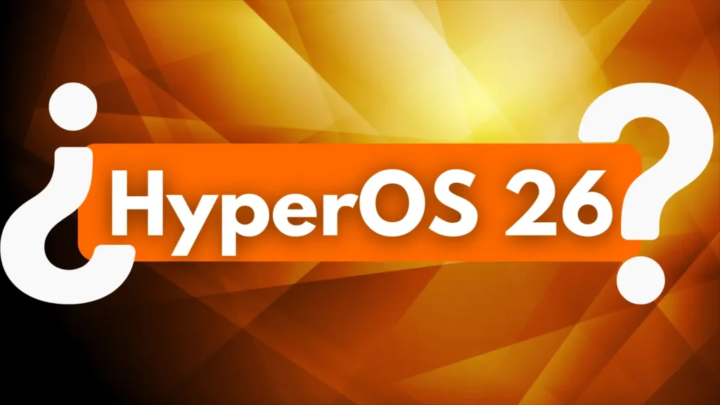 Xiaomi HyperOS 26: Springt Xiaomi HyperOS 3 aus? Gerüchte deuten auf einen Sprung von Xiaomi zu HyperOS 26 hin, inspiriert von Apples iOS 26. Vorteile, Herausforderungen und mögliche Features im Detail.