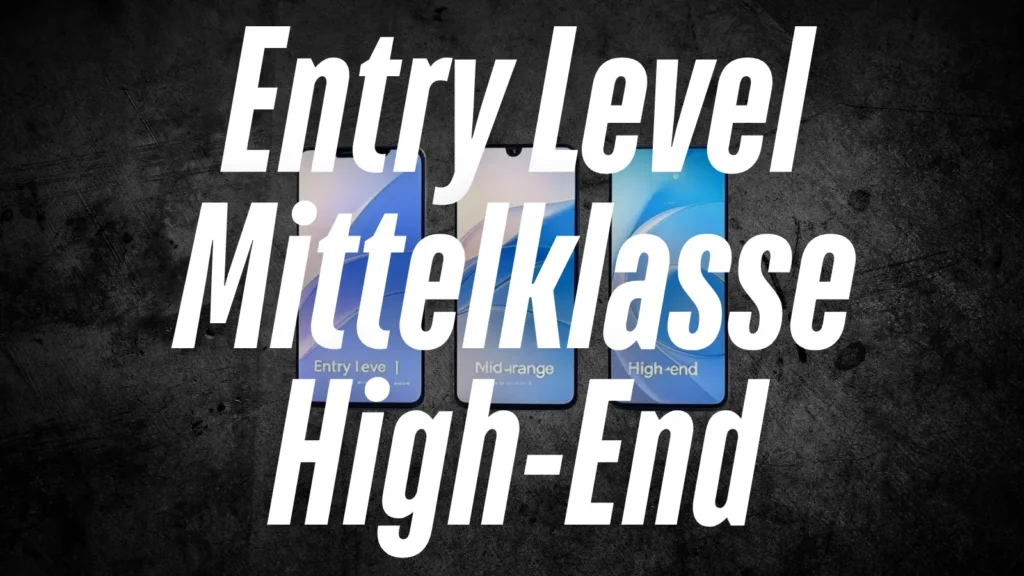 Xiaomi, Redmi & POCO Smartphones im Vergleich: Finde die perfekte Gama (Untere, Mittlere, Obere Klasse) für dein Budget & Bedürfnisse!