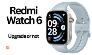 Redmi Watch 6 vs Redmi Watch 5 -